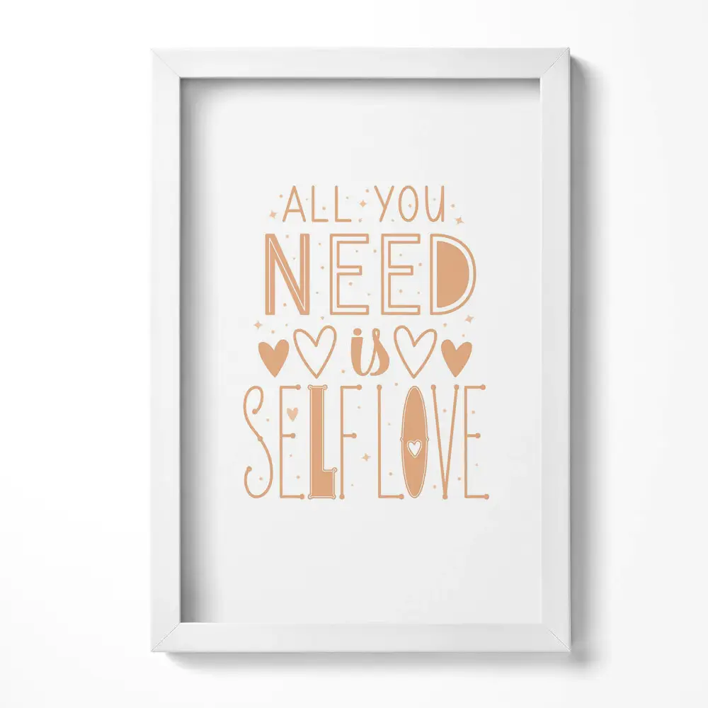 Obraz v ráme s inšpiratívnym citátom Všetko, čo potrebuješ, je láska k sebe samému