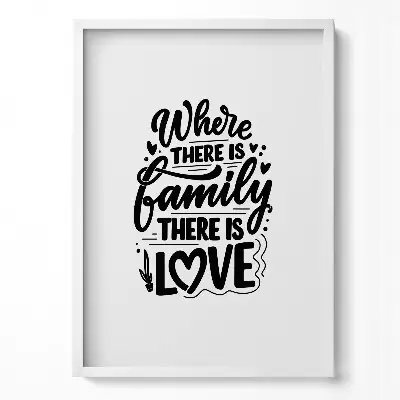 Obraz v ráme s nápisom Kde je rodina, tam je láska
